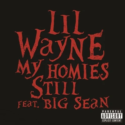 My Homies Still 专辑 Lil Wayne