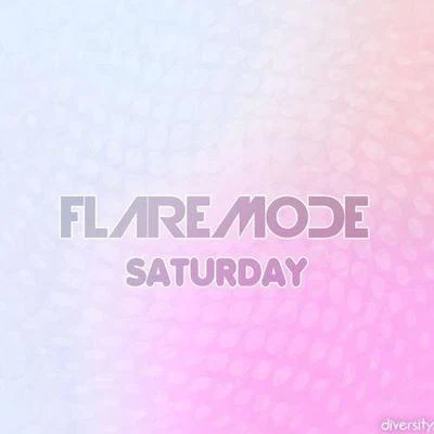 Saturday 專輯 Flaremode