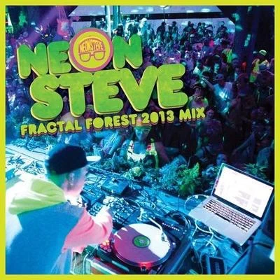 Fractal Forest 2013 Mix (Shambhala) 专辑 Neon Steve