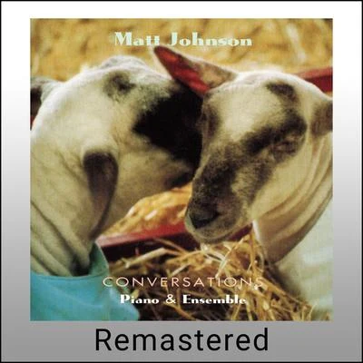 Conversations (Remastered) 專輯 Jae Hall/Matt Johnson