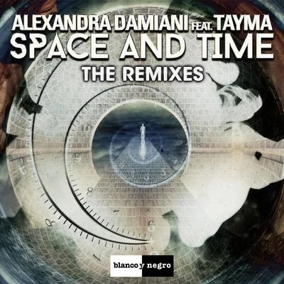 Alexandra Damiani Space and Time (The Remixes)