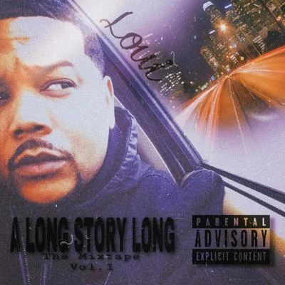 A Long Story Long the Mixtape, Vol. 1 专辑 Loui