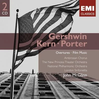 GershwinPorterKern Overtures and Film Music 專輯 New York Choral Artists/John McGlinn/Dame Kiri Te Kanawa/John Kurlander/New Princess Theatre Orchestra