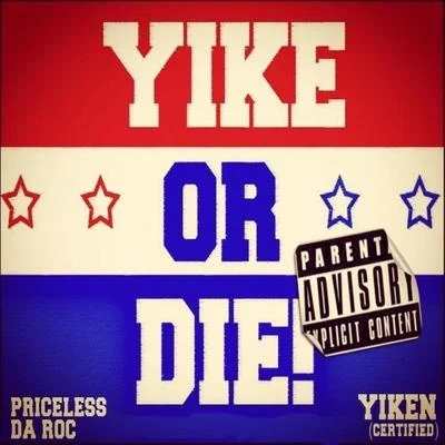 Yiken (Certified) - Single 專輯 Priceless da Roc/99 Percent/Furious/Clyde Carson