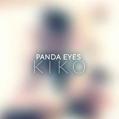 Kiko 专辑 Mindy/Panda Eyes