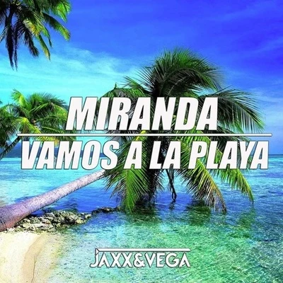 Jaxx & VegaBazzjunxx Vamos A La Playa (Jaxx & Vega Festival Mix)