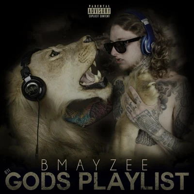 Gods Playlist 專輯 Bmayzee