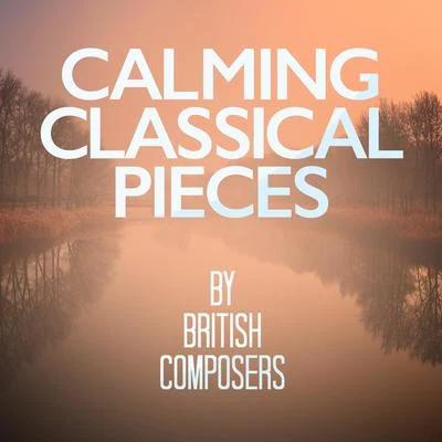 Calming Classical Pieces by British Composers 專輯 Benjamin Britten