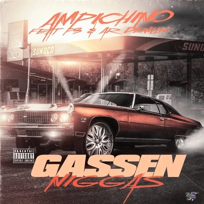 Ampichino Gassen Niggas (feat. P3 & Ar Deville) - Single