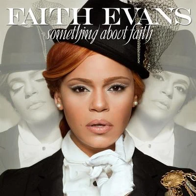 Something About Faith (Best Buy Bonus Track Edition) 專輯 Faith Evans/The Notorious B.I.G.