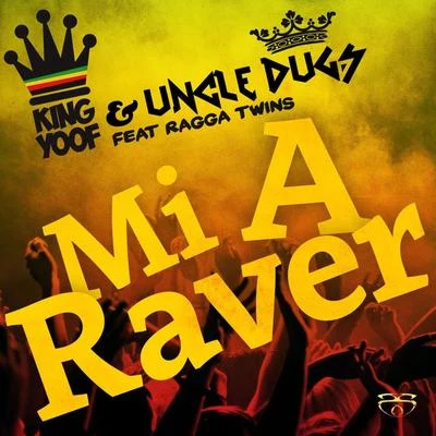 Mi a Raver 专辑 King Yoof