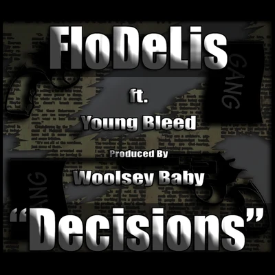 Decisions (feat. Young Bleed Woolsey Baby) 专辑 Flodelis