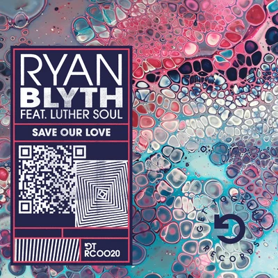 Ryan Blyth Save Our Love (feat. Luther Soul)