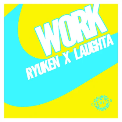 Work 专辑 Laughta/Dark Lo