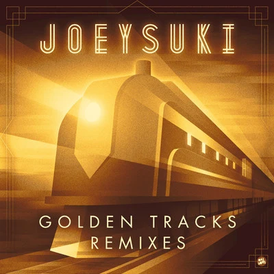 Golden Tracks (Remixes) 专辑 JoeySuki/Baramuda/Filthy Rich