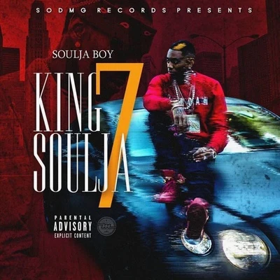 King Soulja 7 专辑 Kayla Nicole/HXLLYWOOD/Soulja Boy