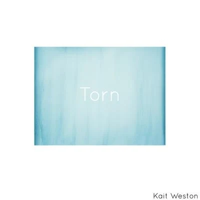 Torn 專輯 Kait Weston/Kaidro/Syence