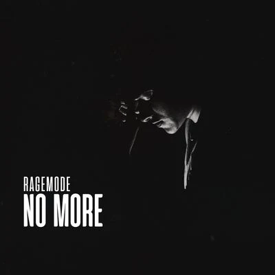 No More 專輯 Ragemode