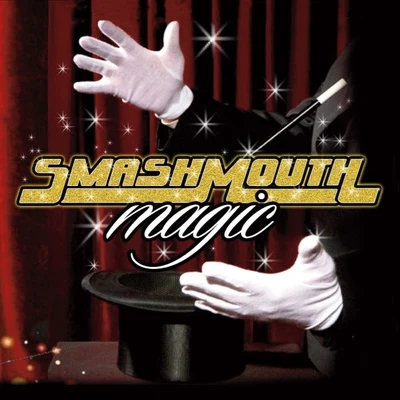 Smash Mouth Magic