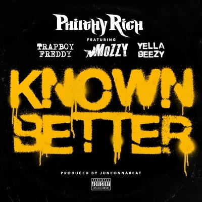 Known Better 專輯 Philthy Rich