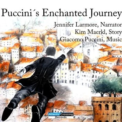 MAERKL, K.: Puccinis Enchanted Journey (music by G. Puccini) 專輯 Jennifer Larmore