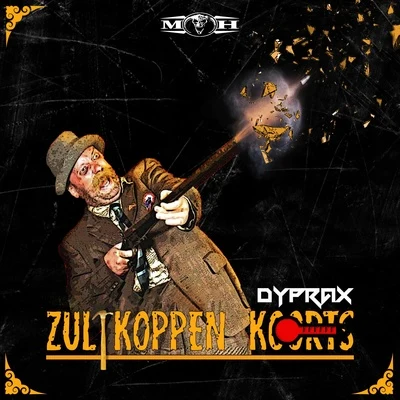 Zultkoppen Koorts 专辑 Dyprax