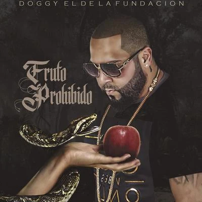 Fruto Prohibido 專輯 Doggy El De La Fundacion