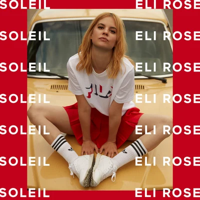 Soleil 专辑 Eli Rose