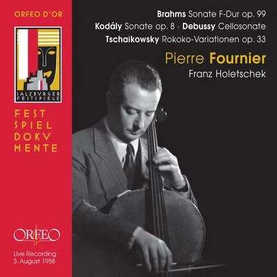 Brahms, Kodály, Debussy and Tchaikovsky: Works for Cello (Live) 專輯 Pierre Fournier