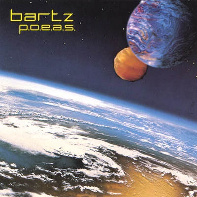 P.O.E.A.S. (Pictures of Earth & Space) 專輯 Bartz