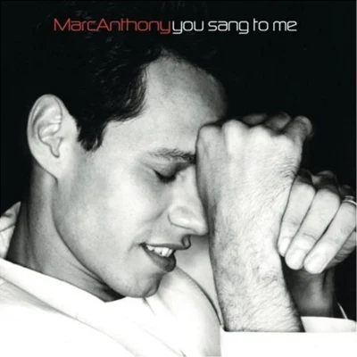 You Sang To Me 專輯 Marc Anthony