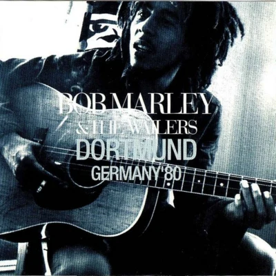 Live in Dortmund Germany 1980 專輯 Kim Hoorweg/Bob Marley/Harry James/Dusty Ciggaar/Don George