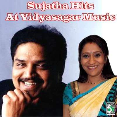 Sujatha Hits at Vidyasagar Music 專輯 Sujatha/B.Vasantha/Peer Muhammed