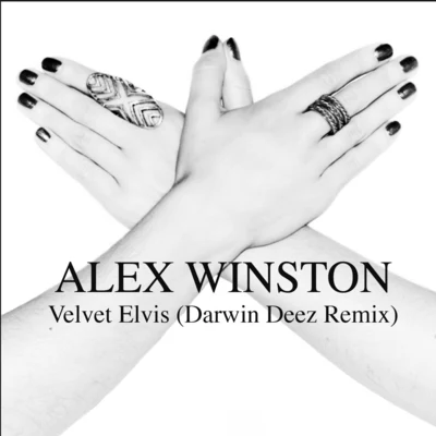 Velvet Elvis (Darwin Deez Remix) 專輯 Alex Winston/Caroline Vreeland/Connor Foley/Gramatik/Galactic Marvl