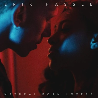 Natural Born Lovers 專輯 Erik Hassle