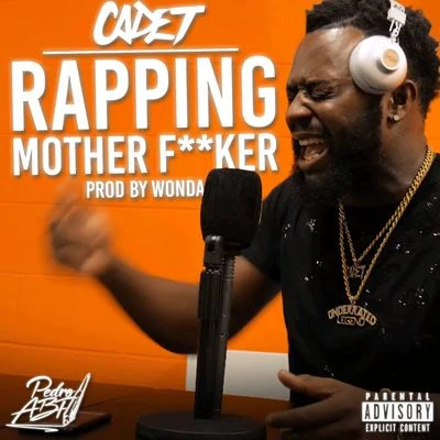 Rapping Mother ****** 專輯 Cadet