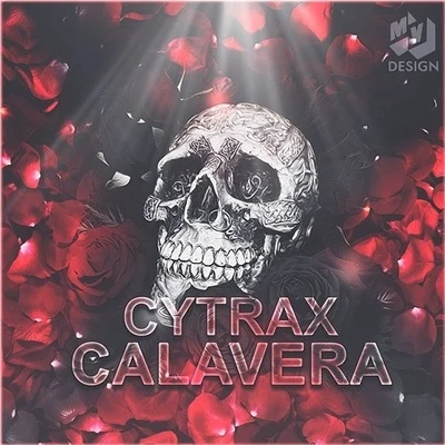 Calavera 專輯 MountBlaq/Cytrax/STVW