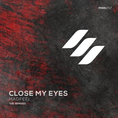 Close My Eyesthe Remixes 专辑 Neo Anthony/Madfeel/Elodia