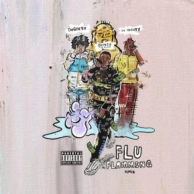 Flu Flamming (Remix) [feat. Lil Yachty & Ohgeesy] 專輯 JoogSzn/Drakeo The Ruler