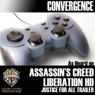 Convergence (As Heard on "Assassins Creed: Liberation HD" Justice for All Trailer) 專輯 Full Tilt