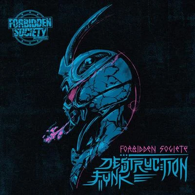 Destruction Funk EP 专辑 Forbidden Society