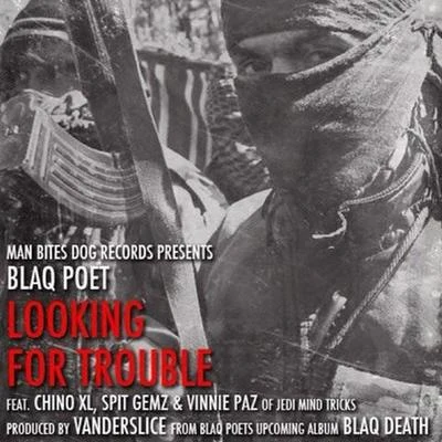 Blaq Poet Looking for Trouble