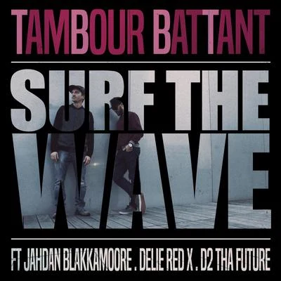 Surf the Wave 專輯 Tambour Battant