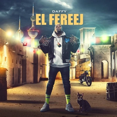 El Fereej 专辑 Daffy/Mc-$kull/Quintino & Blasterjaxx