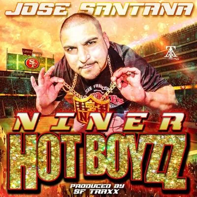 NINER HOT BOYZZ 專輯 Big Rich/Jose Santana