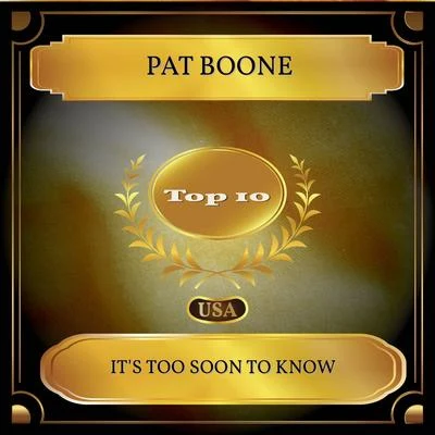 Its Too Soon To Know (Billboard Hot 100 - No. 04) 專輯 Pat Boone