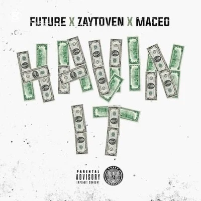 Havin It 專輯 Future/Duke/Gucci Mane/T.I./Rick Ross