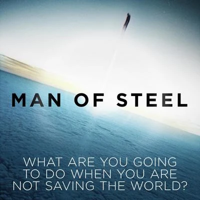 What Are You Going to Do When You Are Not Saving the World? (From "Man of Steel") 專輯 Hans Zimmer