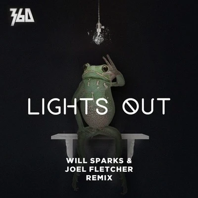 Will Sparks Lights Out (Will Sparks & Joel Fletcher Remix)