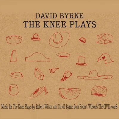 The Knee Plays 專輯 David Byrne